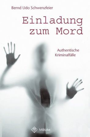 Einladung zum Mord von Schwenzfeier,  Bernd U