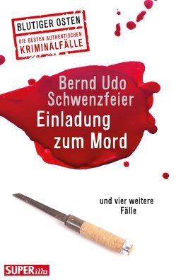 Einladung zum Mord von Schwenzfeier,  Bernd Udo