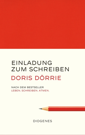 Einladung zum Schreiben von Dörrie,  Doris