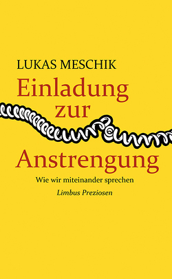 Einladung zur Anstrengung von Meschik,  Lukas