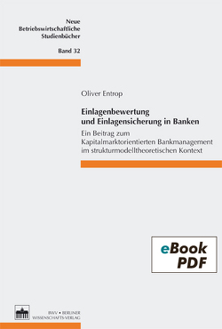 Einlagenbewertung und Einlagensicherung in Banken von Entrop,  Oliver