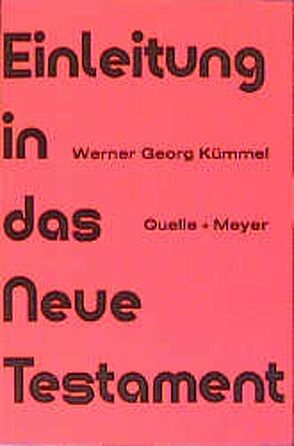 Einleitung in das Neue Testament von Kümmel,  Werner G