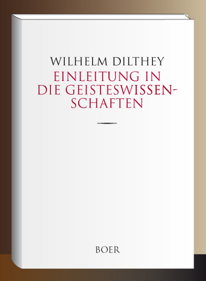 Einleitung in die Geisteswissenschaften von Dilthey,  Wilhelm