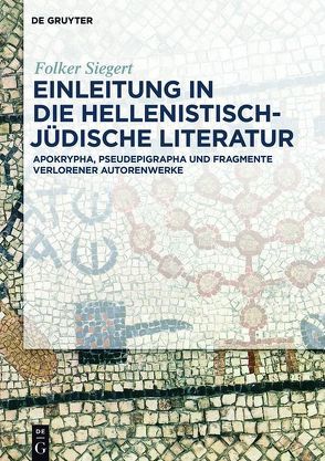 Einleitung in die hellenistisch-jüdische Literatur von Siegert,  Folker