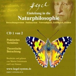 Einleitung in die Naturphilosophie von G.W.F.Hegel (Hörbuch, 2 Audio-CDs) von Grimsmann,  Martin, Hansen,  Lutz, Hegel,  Georg W F