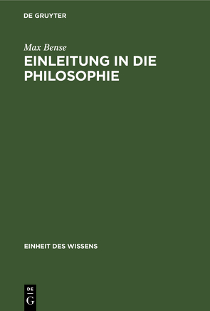 Einleitung in die Philosophie von Bense,  Max