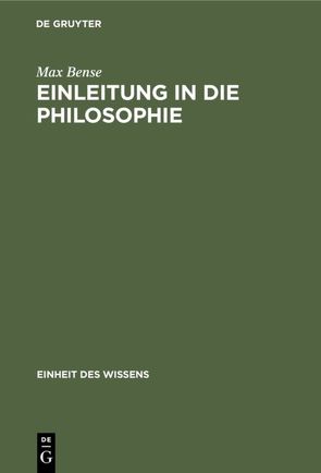 Einleitung in die Philosophie von Bense,  Max