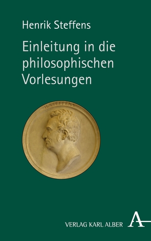 Einleitung in die philosophischen Vorlesungen von Henningsen,  Bernd, Kondrup,  Johnny, Steeger,  Jan, Steffens,  Henrik