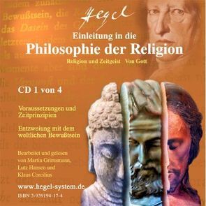 Einleitung in die Religionsphilosophie G.W.F.Hegels (Hörbuch, 4 Audio-CDs) von Grimsmann,  Martin, Hansen,  Lutz, Hegel,  Georg W F