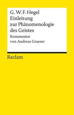 Einleitung zur Phänomenologie des Geistes von Graeser,  Andreas, Hegel,  Georg Wilhelm Friedrich