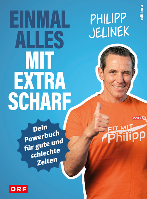 Einmal alles mit extra scharf von Jelinek,  Philipp