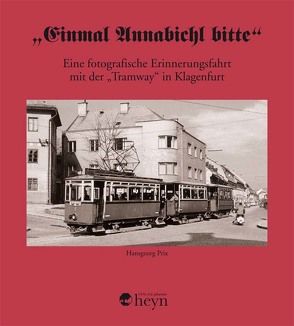 „Einmal Annabichl bitte“ von Prix,  Hansgeorg