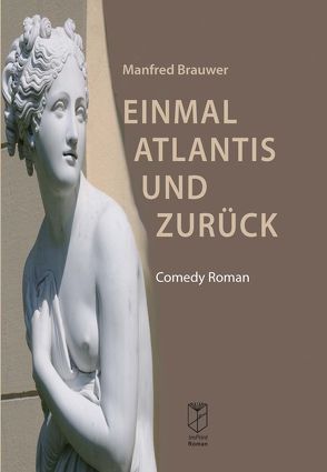 Einmal Atlantis und zurück von Brauwer,  Manfred