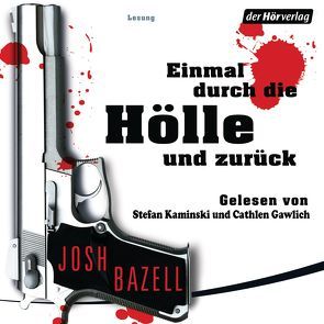 Einmal durch die Hölle und zurück von Bazell,  Josh, Gawlich,  Cathlen, Gunkel,  Thomas, Kaminski,  Stefan, Krutzsch,  Malte