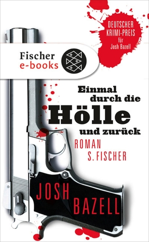 Einmal durch die Hölle und zurück von Bazell,  Josh, Gunkel,  Thomas, Krutzsch,  Malte