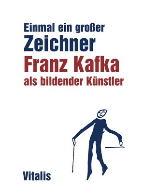 Einmal ein großer Zeichner von Bokhove,  Niels, Dorst,  Marijke van, Kafka,  Franz