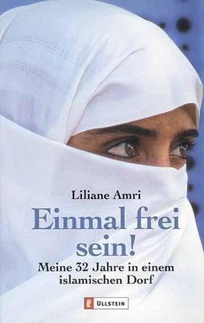 Einmal frei sein! von Amri,  Liliane