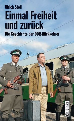 Einmal Freiheit und zurück von Stoll,  Ulrich