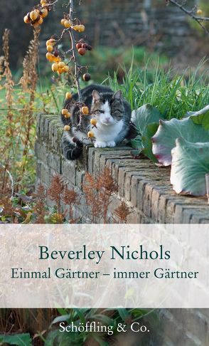 Einmal Gärtner – immer Gärtner von Nichols,  Beverley, Walitzek,  Brigitte