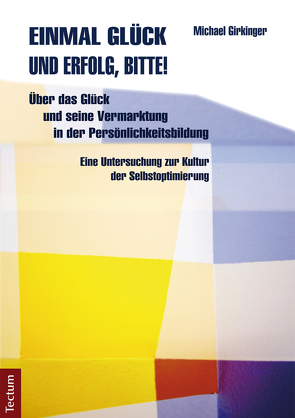 Einmal Glück und Erfolg, bitte! von Girkinger,  Michael