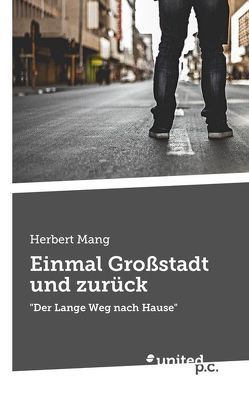 Einmal Großstadt und zurück von Mang,  Herbert