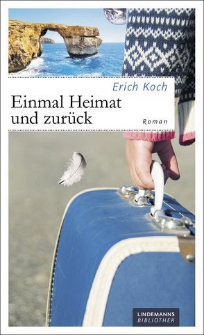 Einmal Heimat und zurück von Koch,  Erich