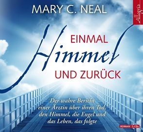 Einmal Himmel und zurück von Aernecke,  Susanne, Neal,  Mary C., Stein,  Gabriel