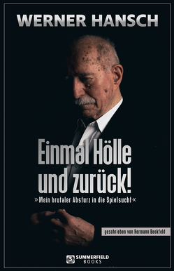 Einmal Hölle und zurück! von Beckfeld,  Hermann, Hansch,  Werner