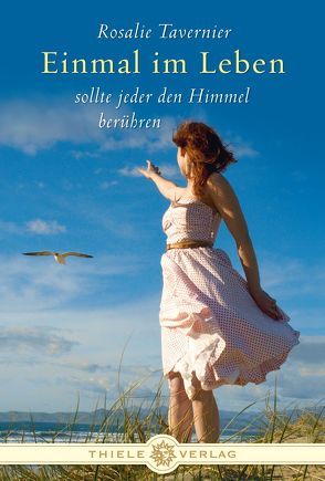 Einmal im Leben sollte jeder den Himmel berühren von Tavernier,  Rosalie