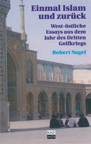 Einmal Islam und zurück von Nagel,  Robert