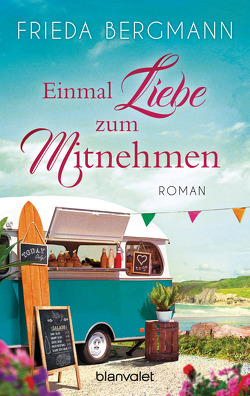 Einmal Liebe zum Mitnehmen von Bergmann,  Frieda