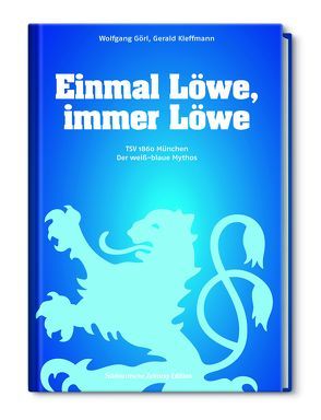 Einmal Löwe, immer Löwe von Görl,  Wolfgang, Kleffmann,  Gerald