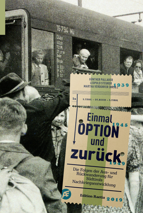 Einmal Option und zurück von Lechner,  Stefan, Malleier,  Elisabeth, Mezzalira,  Giorgio, Oberbichler,  Sarah, Pallaver,  Günther, Pfanzelter,  Eva, Pumberger,  Klaus, Raifer,  Johanna, Schweitzer,  Sabine, Stecher,  Ivan, Steinacher,  Gerald, Steurer,  Leopold, Verdorfer,  Martha