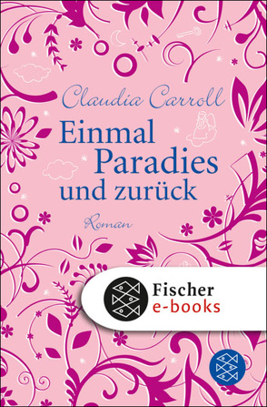 Einmal Paradies und zurück von Carroll,  Claudia, Strüh,  Christine