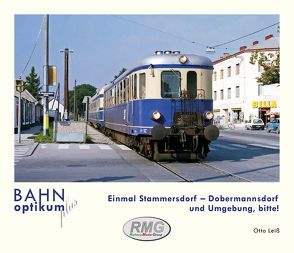 Einmal Stammersdorf – Dobermannsdorf und Umgebung, bitte! von Otto,  Leiss