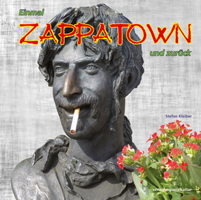 Einmal Zappatown und zurück von Kleiber,  Stefan