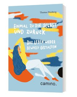 Einmal zu Dir selbst und zurück von Barczyk,  Franziska, Dienberg OFMCap,  Thomas