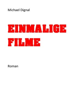 Einmalige Filme von Dignal,  Michael