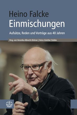 Einmischungen von Albrecht-Birkner,  Veronika, Falcke,  Heino, Stobbe,  Heinz-Günther