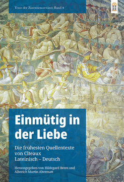 Einmütig in der Liebe von Altermatt,  Alberich Martin, Brem,  Hildegard