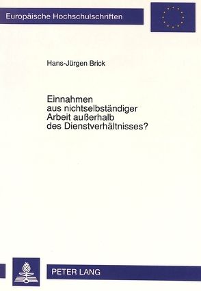 Einnahmen aus nichtselbständiger Arbeit außerhalb des Dienstverhältnisses? von Brick,  Hans-Jürgen