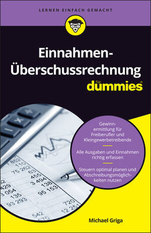 Einnahmen-Überschussrechnung für Dummies von Griga,  Michael