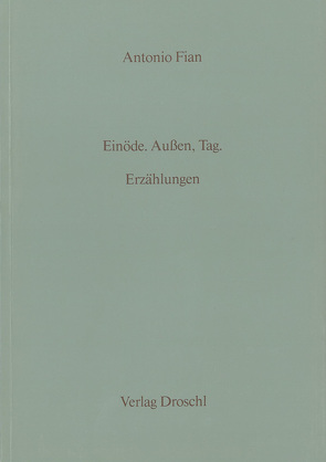 Einöde. Aussen, Tag von Fian,  Antonio