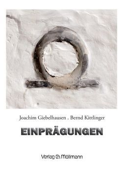 Einprägungen von Giebelhausen,  Joachim, Kittlinger,  Bernd