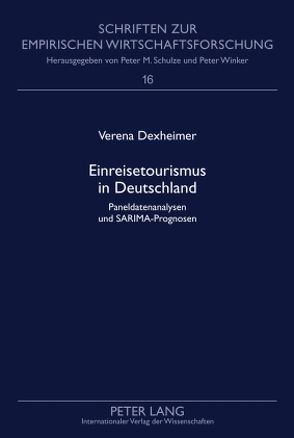 Einreisetourismus in Deutschland von Dexheimer,  Verena