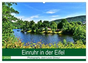 Einruhr in der Eifel (Wandkalender 2024 DIN A2 quer), CALVENDO Monatskalender von Glineur,  Jean-Louis