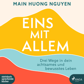 Eins mit allem von Huong Nguyen,  Main