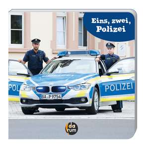 Eins, zwei, Polizei von Hopf,  Kathrin, Ribacker,  Don, Schaub,  Monika