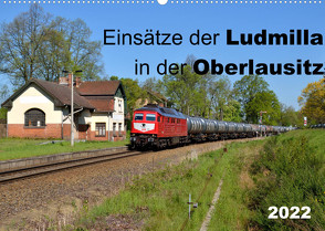 Einsätze der Ludmilla in der Oberlausitz 2022 (Wandkalender 2022 DIN A2 quer) von Heinzke,  Robert