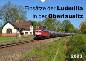 Einsätze der Ludmilla in der Oberlausitz 2023 (Wandkalender 2023 DIN A3 quer) von Heinzke,  Robert